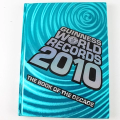 Guinness World Records 2010 The Book of the Decade Hardcover