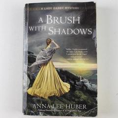 A Brush With Shadows by Anna Lee Huber 2018 Paperback