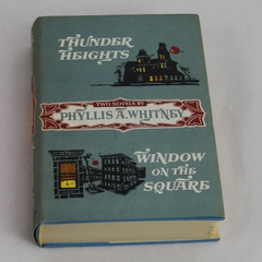 Two In One Phyllis A. Whitney Thunder Heights Window On The Square HC DJ 1962
