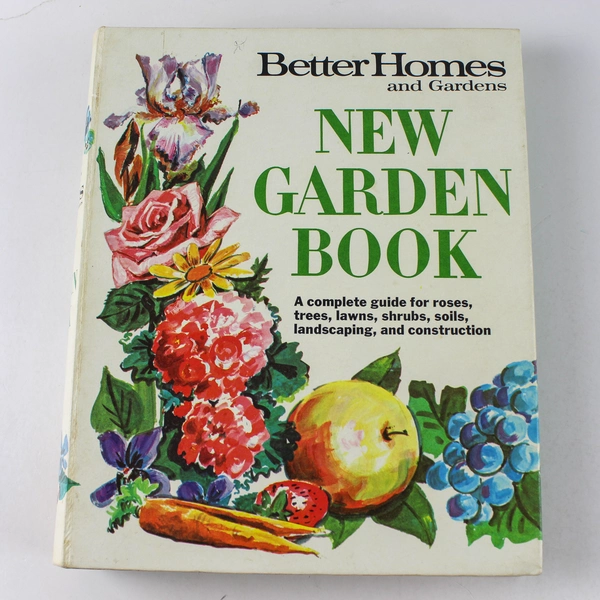Vintage Better Homes and Gardens New Garden Book 1968 Hardcover