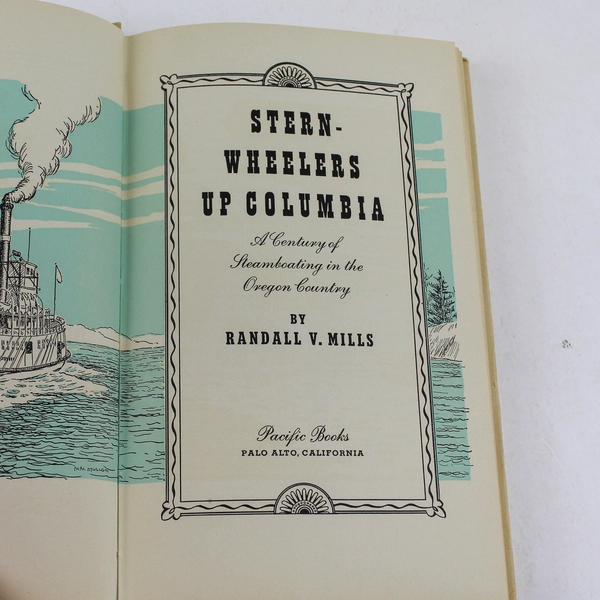 Stern-Wheelers Up Columbia by Randall V. Mills 1947 Hardcover Book DJ