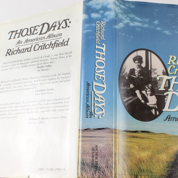 Those Days An American Album by Richard Critchfield 1986 Hardcover Book