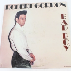 Robert Gordon Bad Boy Vinyl LP 1980 RCA Records AFL1-3523 Untested