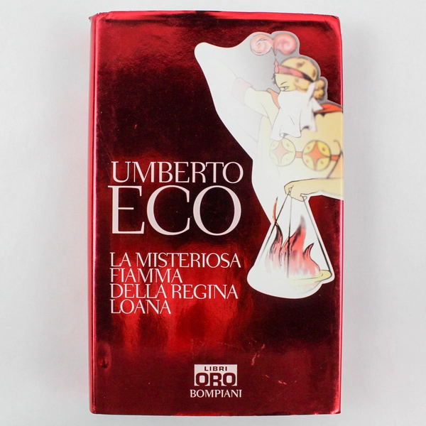 La Misteriosa Fiamma Della Regina Loana by Umberto Eco 2007 Bompiani HC