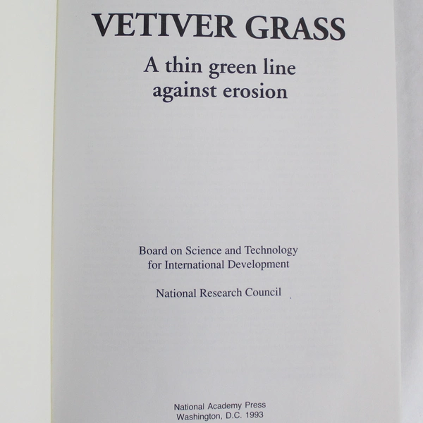 Vetiver Grass A Thin Green Line Against Erosion National Research Council 1993