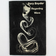 Regarding Wave by Gary. Snyder 1970 Paperback Poetry Book