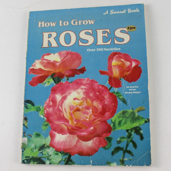 How to Grow Roses Sunset Publishing Staff 1980 Paperback