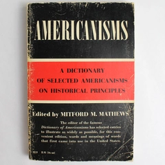 A Dictionary of Americanisms on Historical Principles Abridged Mitford M. 1966