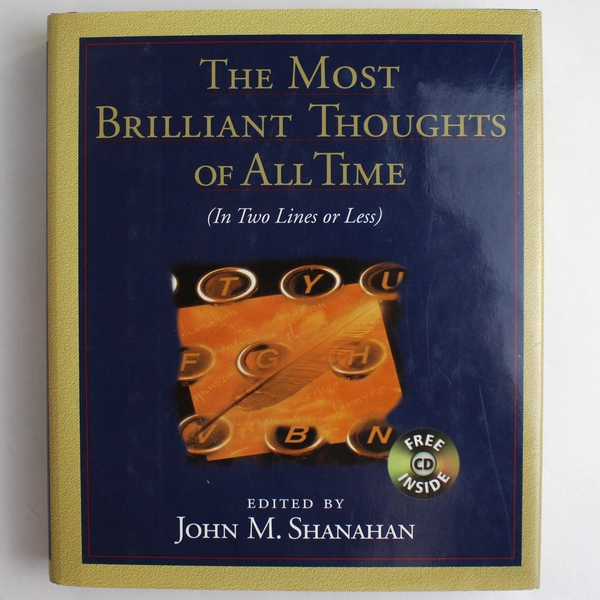 The Most Brilliant Thoughts Of All Time John Shanahan 1999 HC CD Not Included