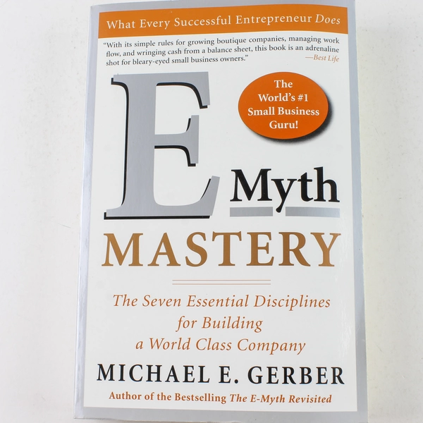 E-Myth Mastery by Michael E. Gerber 2007 Paperback - Good Condition
