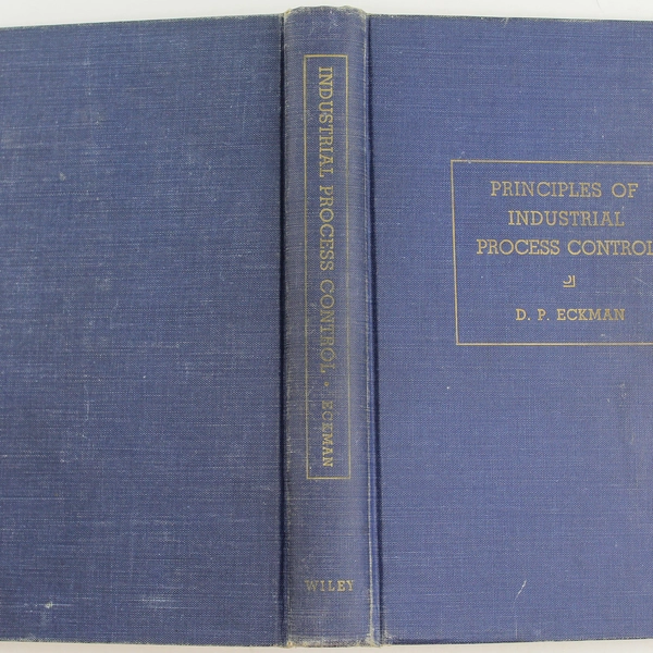Principles of Industrial Process Control by D.P. Eckman 1945 HC Book