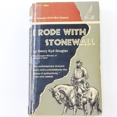 I Rode With Stonewall by Henry Kyd Douglas 1961 Fawcett Civil War Book