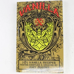 101 Vanilla Recipes by Amy Bugbee 2013 Paperback