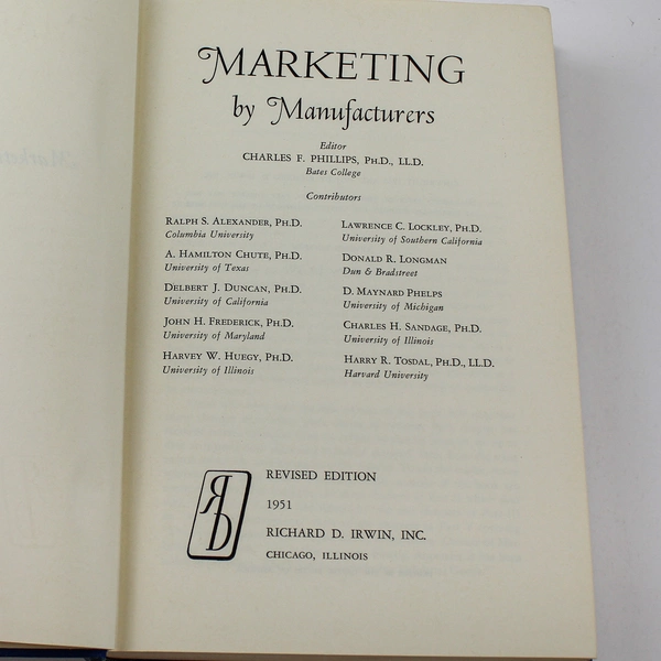 Marketing By Manufacturers by Charles F Phillips Revised Edition 1951 HC