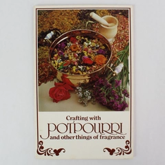 Vintage 1978 Crafting with Potpourri and Other Things of Fragrance Booklet Flaw