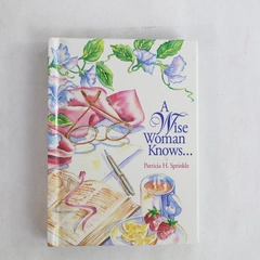 A Wise Woman Knows by Patricia Sprinkle 1994 Miniature Hardcover