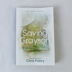 Saving Grayson Chris Fabry 2023 Tyndale House Publishers Paperback