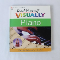 Teach Yourself Visually Piano by Mary Sue Taylor & Tere Stouffer 2006 PB