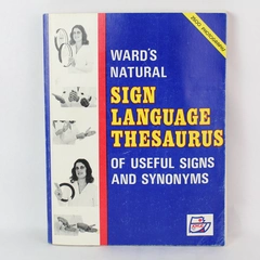 Ward's Natural Sign Language Thesaurus Of Useful Signs Vintage 1979 Paperback