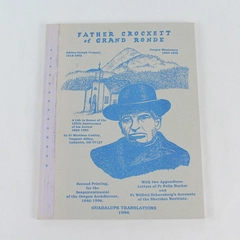 Father Crockett of Grand Ronde Fr Martinus Cawley 1996 Carboard Cover