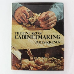The Fine Art of Cabinetmaking by James Krenov 1977 Van Nostrand Reinhold HC DJ