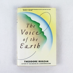 Voice of the Earth by Theodore Roszak 1992 Hardcover
