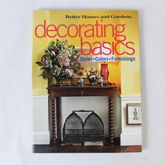 Decorating Basics Styles Colors & Furnishings by Linda Hallam 2001 PB