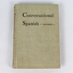 Conversational Spanish Revised by Gregory G. LaGrone 1948 Hardcover 