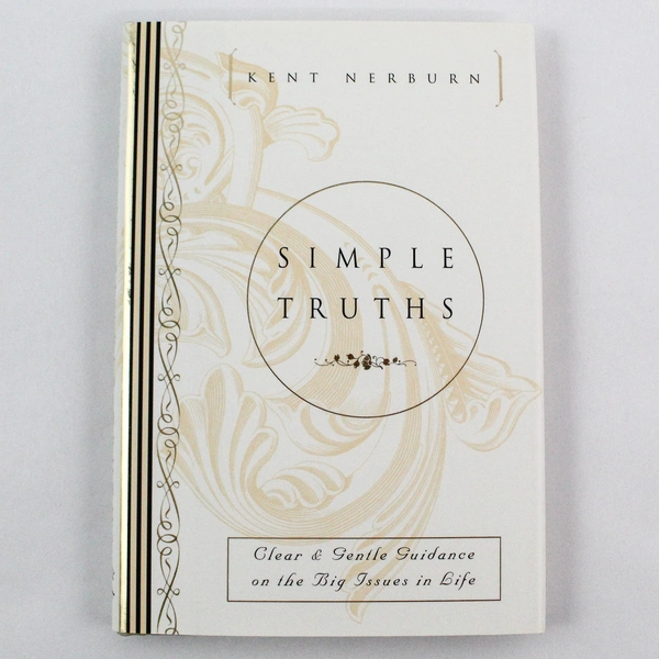 Simple Truths by Kent Nerburn 1996 First Edition HC DJ Very Good Condition