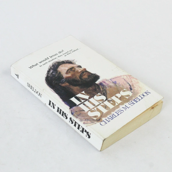 In His Steps by Charles M. Sheldon 1984 Paperback Spire Books