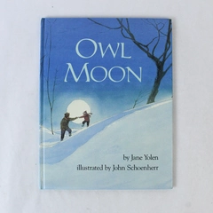 Owl Moon by Jane Yolen 1987 Hardcover Philomel Books