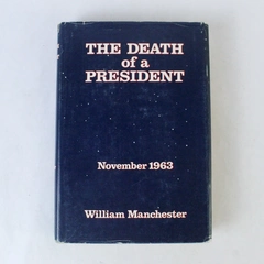 The Death Of A President November 1963 W. Manchester 1st Ed 1967 Harper & Row HC