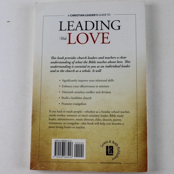 Leading with Love by Alexander Strauch 2006 PB