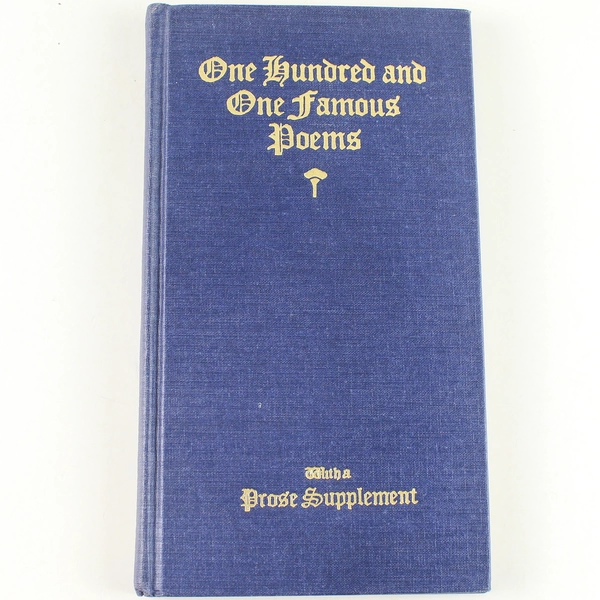 One Hundred and One Famous Poems with a Prose Supplement 1929 Cable Co. Book