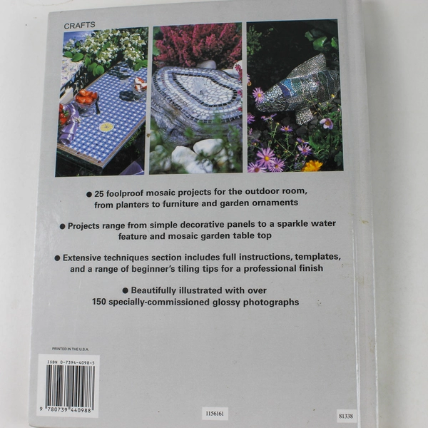 Garden Mosaics 25 Step-By-Step Projects for Your Outdoor Room 2004 HC