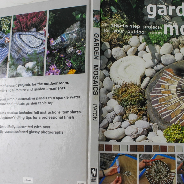 Garden Mosaics 25 Step-By-Step Projects for Your Outdoor Room 2004 HC