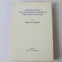 Introduction To The Phonological History Of The Slavic Languages Terence Carlton