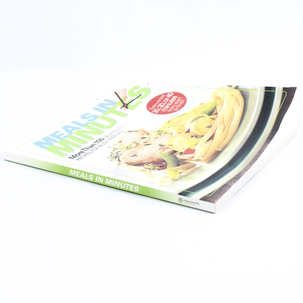 Meals in Minutes: More Than 150 Delicious Recipes For Busy Families 2011 PB