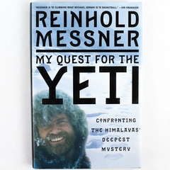My Quest for the Yeti by Reinhold Messner 2000 St. Martin's Press Hardcover DJ