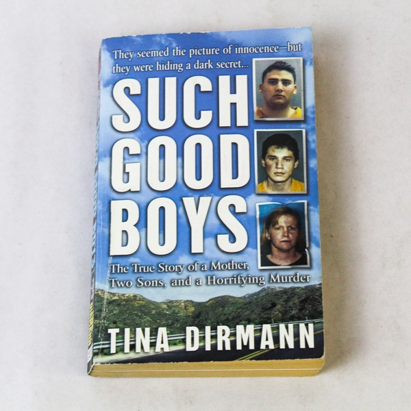 Such Good Boys by Tina Dirmann 2005 Paperback Book