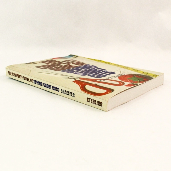 The Complete Book of Sewing Shortcuts by Claire B Shaeffer 1984 Paperback