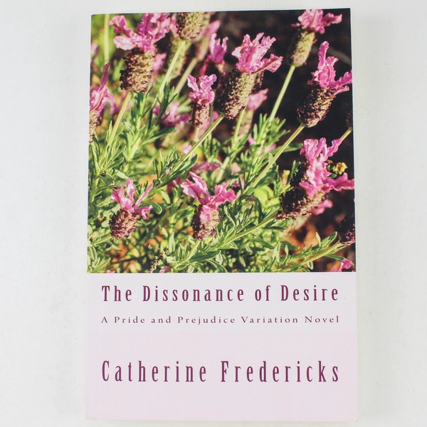 The Dissonance Of Desire by Catherine Fredricks 2018 Paperback Signed