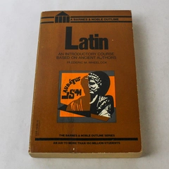 Latin Introductory Course Based On Ancient Authors Frederic Wheelock 1963 PB