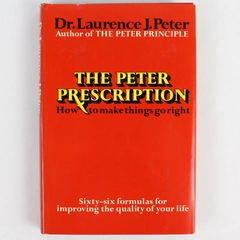 The Peter Prescription by Dr. Laurence J. Peter 1972 William Morrow & Co. HC DJ