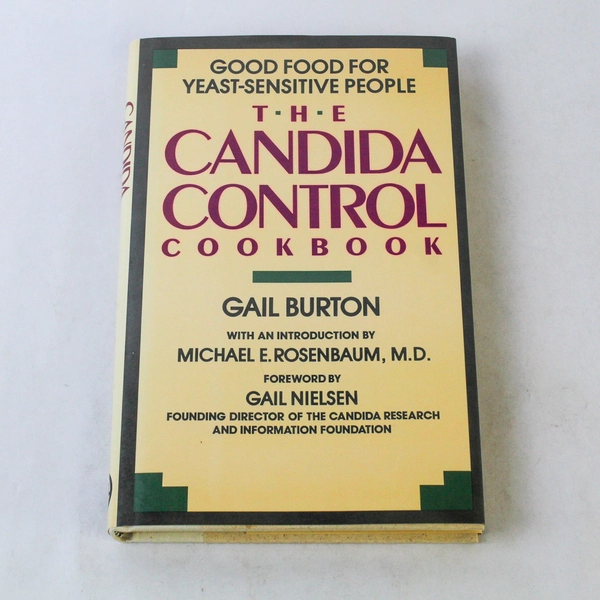 The Candida Control Cookbook by Gail Burton 1989 New American Library HC DJ
