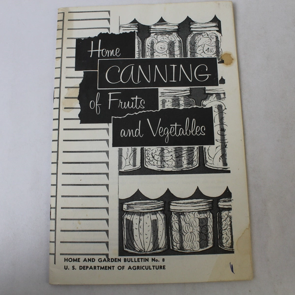Vintage Book Home Canning of Fruits and Vegetables 1972 Paperback Bulletin No 8