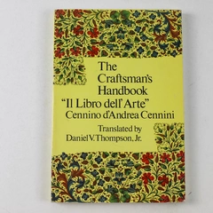 Craftsman's Handbook Cennio D'Andrea Cennini 1954 Paperback