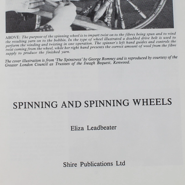 Spinning and Spinning Wheels Eliza Leadbeater 1985 Paperback