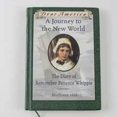 Dear America A Journey to the New World Kathryn Lasky 1996 HC Patience Whipple