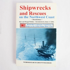 Shipwrecks & Rescues on the Northwest Coast Margie & Bert Webber 1996 PB Flawed